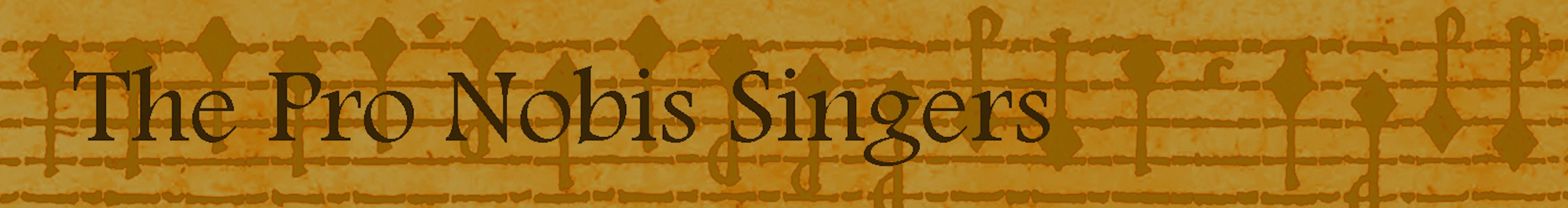 The Pro Nobis Singers